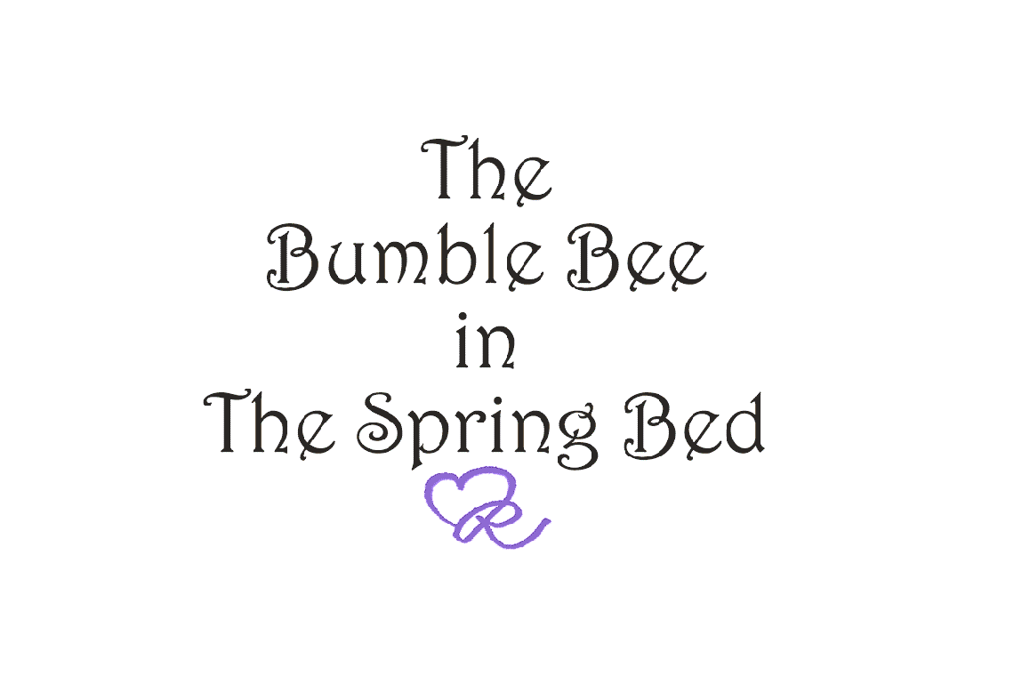 The Bumble Bee in The Spring Bed